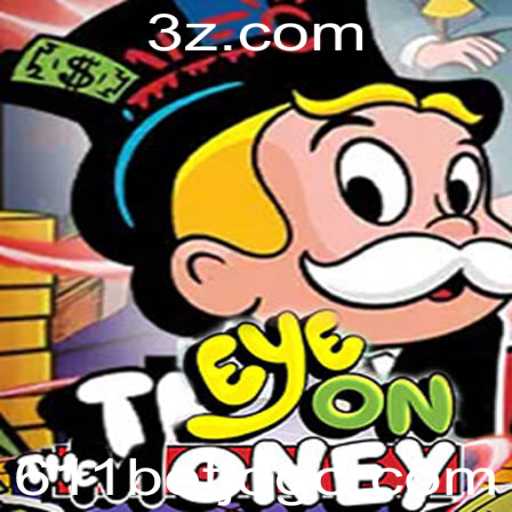 Explore o Fascinante Mundo do EyeOnTheMoney e da Aposta 611