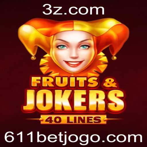 Descubra o Excitante Mundo de FruitsAndJokers40 e a Oportunidade 611 Bet