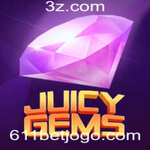 JuicyGems: Um Mergulho no Empolgante Mundo do 611 Bet